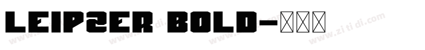 Leipzer Bold字体转换